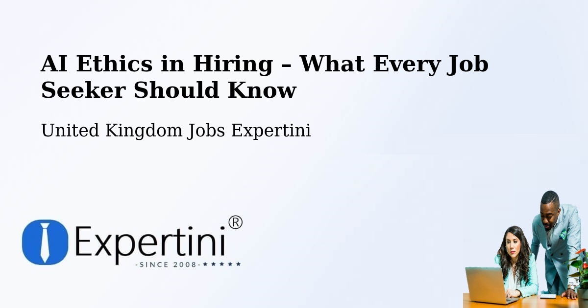 AI Ethics in Recruitment & Hiring – Kennington - Kennington, United Kingdom Jobs Expertini