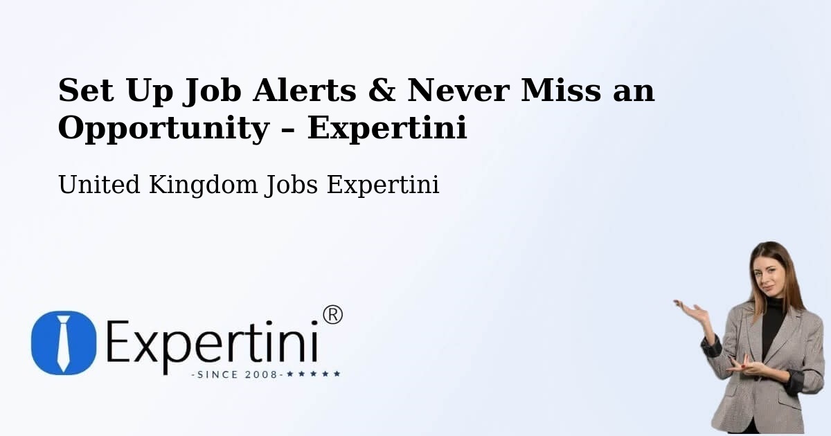 Job Alerts Guide – Get Notified About New Jobs in Kennington - Kennington, United Kingdom Jobs Expertini