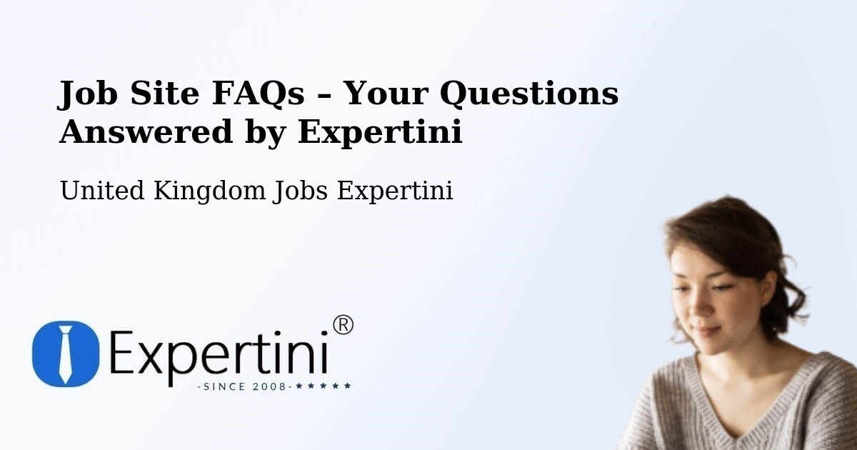 Job Site FAQs – Frequently Asked Questions – Kennington - Kennington, United Kingdom Jobs Expertini
